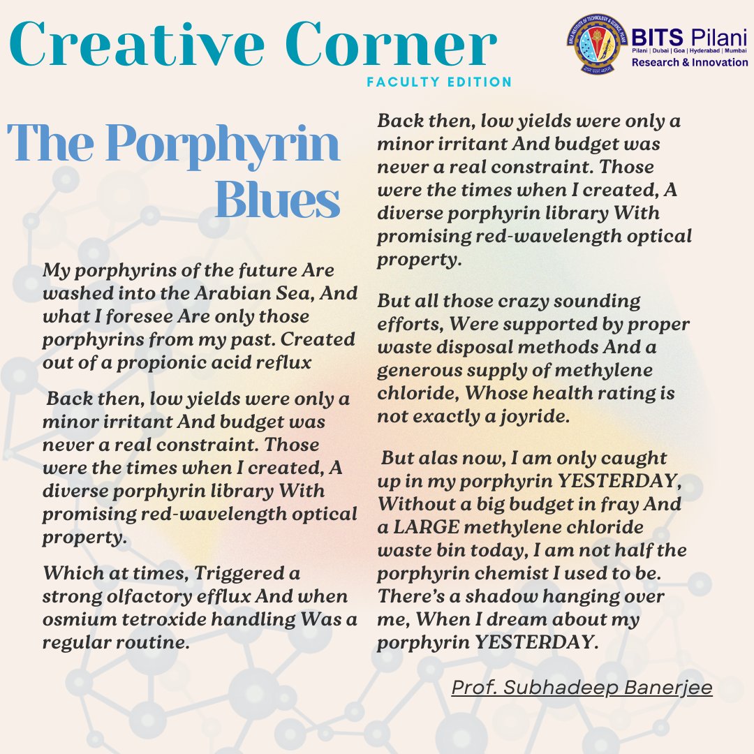 bits_ri's tweet photo. We are delighted to feature Prof. Subhadeep Banerjee's poem “The Porphyrin Blues”, from the Department of Chemistry, BITS Pilani, K.K. Birla Goa Campus, in our First Edition of Creative Corner! #BITS #poetry #chemistry #Research https://t.co/2TyO2HvSbu