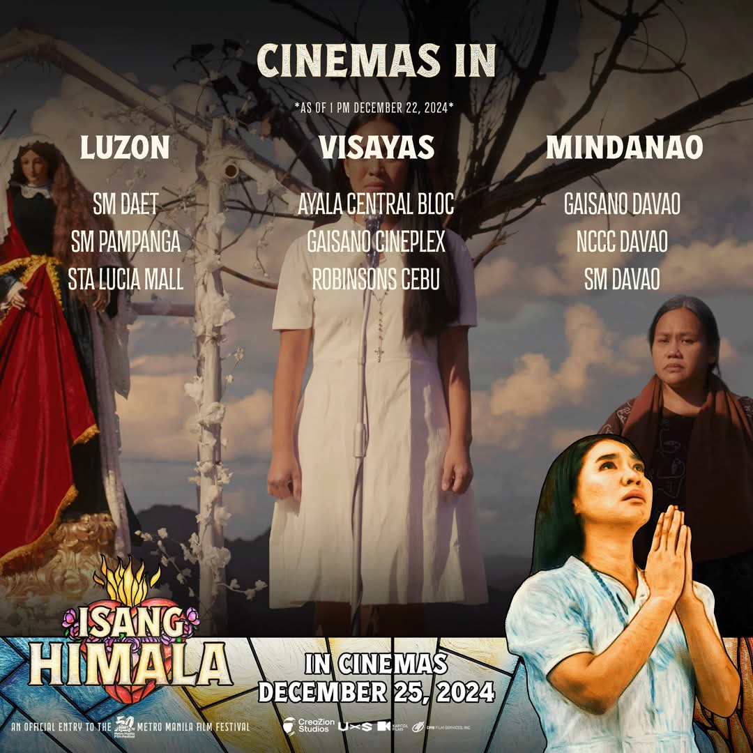 ISANG HIMALA is showing in 32 cinemas. Catch us on the first screening days and pls help spread the word.🙏 Praying we get more cinemas so more people can see this masterpiece that i am very honored and blessed to be part of.

#IsangHimala
#MMFF50
#MovieMusical
#PhilippineTheater