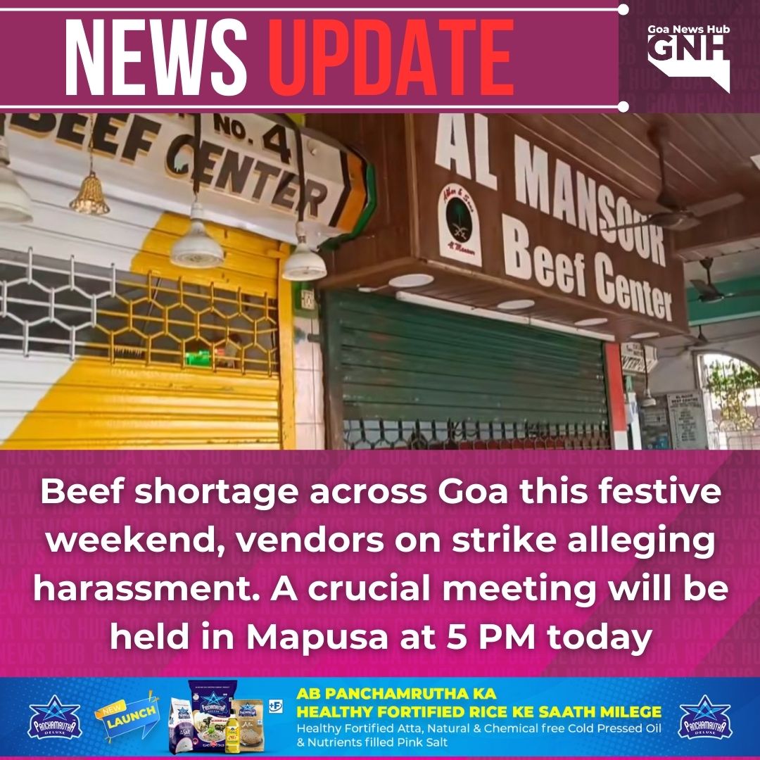goanewshub's tweet photo. Beef shortage across Goa this festive weekend, vendors on strike alleging harassment. A crucial meeting will be held in Mapusa at 5 PM today.
#GoaBeefShortage #VendorStrike #FestiveWeekend #GoaNews #HarassmentAllegations https://t.co/5rbp2w9RtR