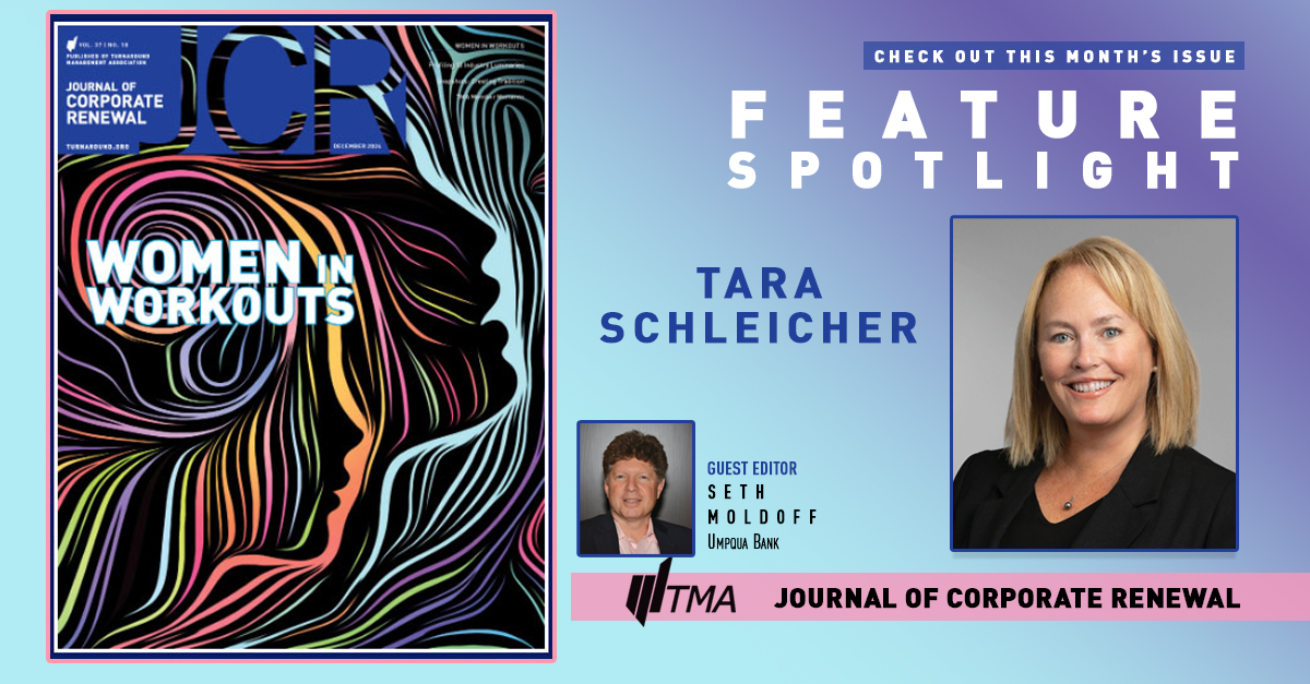 Meet Tara Schleicher, who is featured in the Dec. issue of the TMA JCR, "Women in Workouts." She's a seasoned bankruptcy attorney, who built her career blending litigation and deal-making in the complex world of creditor rights. Learn more about her at: turnaround.org/journal-articl…