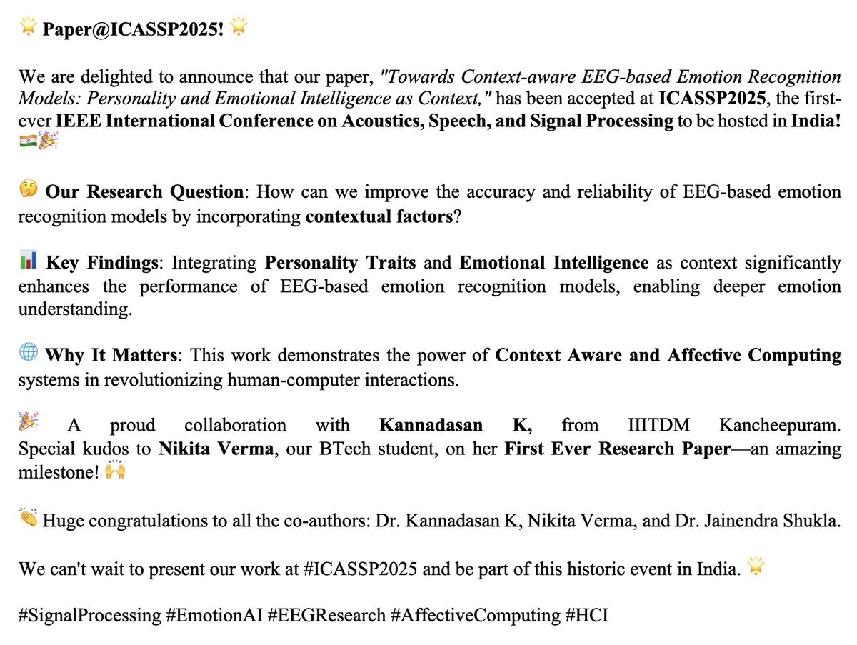 hmi_iiitd's tweet image. 🌟 Paper@ICASSP2025!
We are delighted to announce that our paper, "Towards Context-aware EEG-based Emotion Recognition Models: Personality and Emotional Intelligence as Context," has been accepted at @ieeeICASSP 🎉