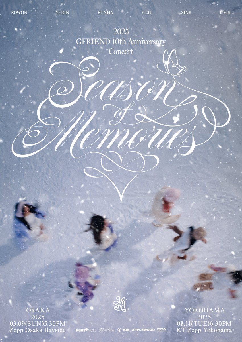 【GFRIEND】

GFRIENDデビュー10周年を記念するアジアツアー
GFRIEND 10th Anniversary ＜Season of Memories＞開催決定🫶

✔ 大阪
📆 2025.03.09 (日)
📍Zepp Osaka Bayside

✔ 横浜
📆 2025.03.11 (火)
📍KT Zepp Yokohama

たくさんのBUDDYのみなさんと