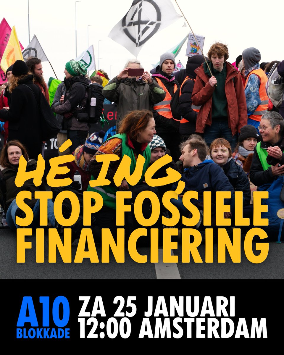 Zaterdag 25 januari om 12.00 uur: A10-blokkade tegenover de ‘Poenschoen’, het oude hoofdkantoor van ING. ING, stop met alle financiering van en dienstverlening aan de fossiele industrie! [1/4] #StopFossieleFinanciering #Klimaatrechtvaardigheid

Info: a10blokkade.nl