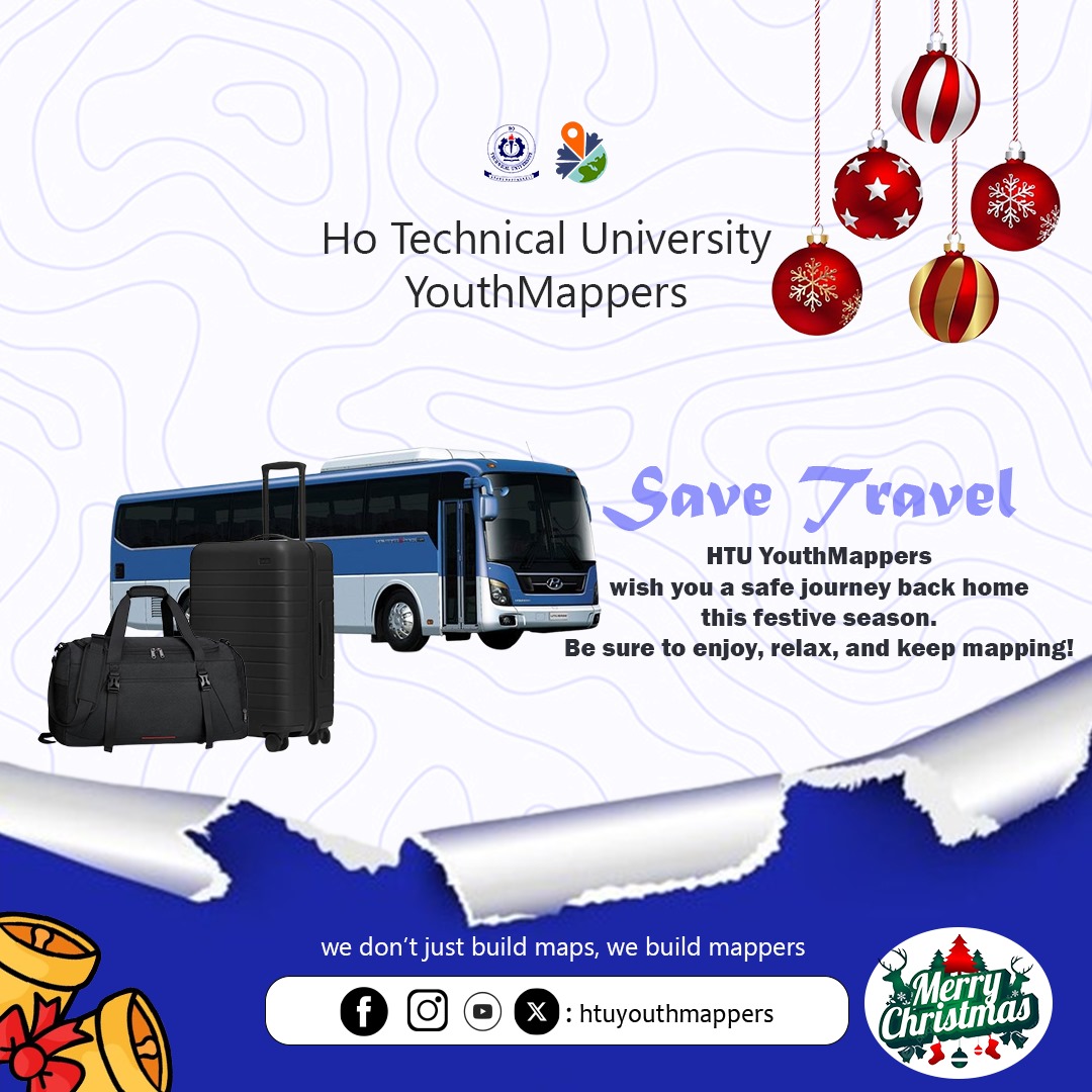 Safe travels this festive season from HTU YouthMappers! 🚌🧳✨ Enjoy, relax, &amp; keep mapping! 🎄🎁🗺️📍 Happy holidays! 🎉
We don't just build maps, we build mappers!🥳
 #HTUYouthMappers #YouthMappers #SafeTravels #Holidays #Mapping #Ghana #OSM