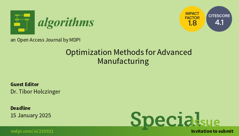 Algorithms_MDPI's tweet photo. The first publication in our #specialissue, "Optimization Methods for Advanced Manufacturing", is now online.
We invite you to read the first paper via: https://t.co/2Vog4lRPGb
#manufacturingsystems #scheduling #logistics #realtimeoptimization #Callforpapers https://t.co/SlYkaIniZw