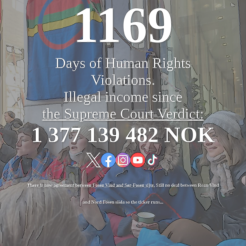 FosenTicker's tweet photo. 1169 days and counting!
Restoring Fosen’s land is restoring dignity and respect for the Sámi people. @Statkraft, take this step. #Fosen #RestoreDignity #JusticeOverMoney
https://t.co/Js6dP3f5TM
https://t.co/HMndLXqoO0 https://t.co/cI6IjFJ5pv