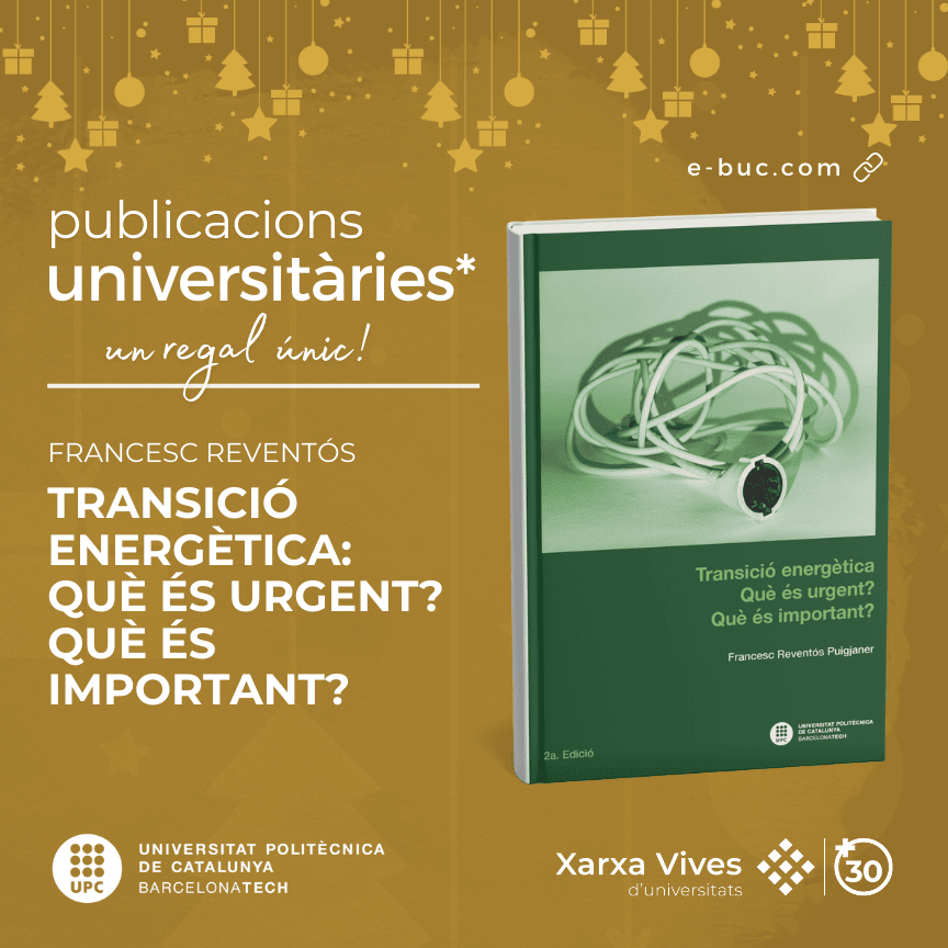 📕 "Transició energètica: què és urgent? Què és important?", un llibre per pensar un futur sostenible de <a href="/raventosf/">Francesc Raventos</a> 

🎄 📚 Aquestes festes, gaudim de les obres de <a href="/PublicacionsUPC/">Publicacions UPC</a> 

✨ Un llibre, un regal únic! 💜

🔗 e-buc.com//fitxa.php?tit…
