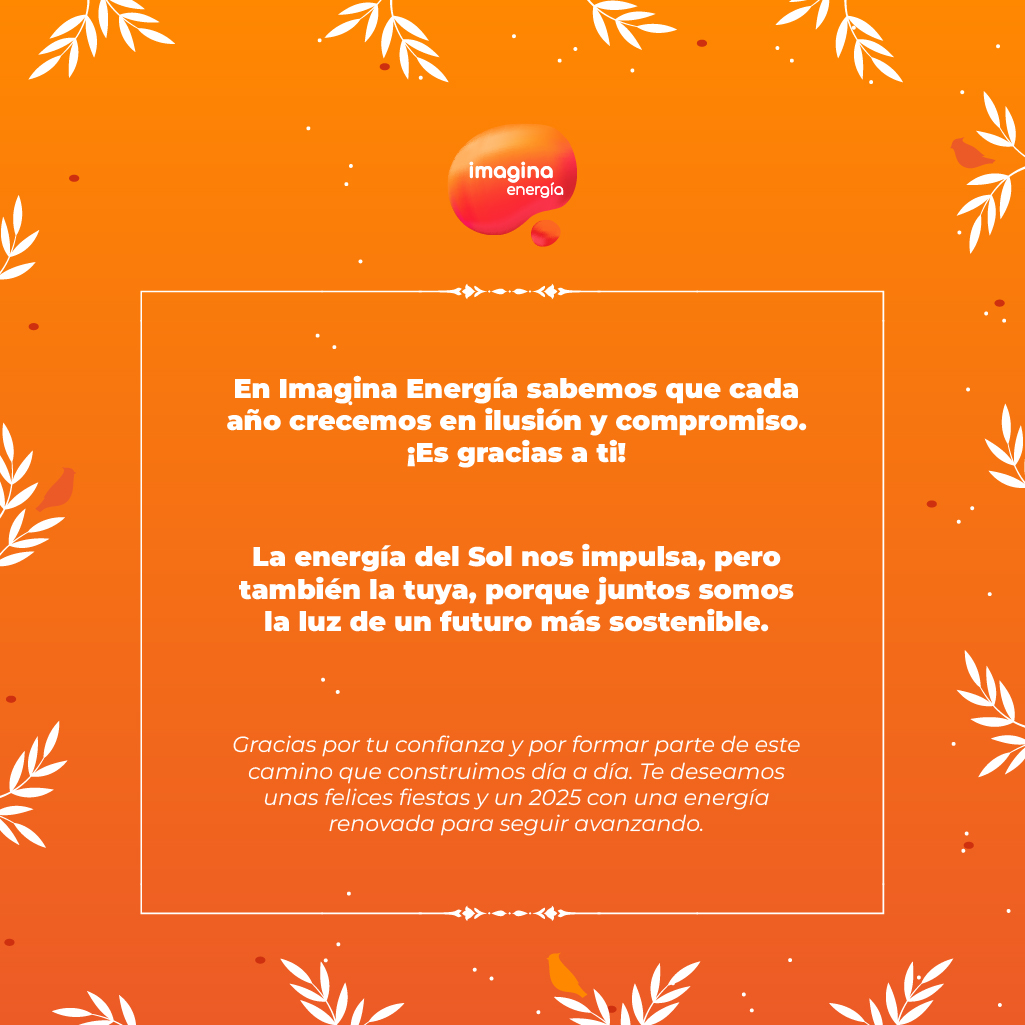 🎄 Desde Imagina Energía queremos desearos unas Felices Fiestas.

🎁 Este año pedimos más energía positiva y sostenible.

☀️ ¡Por un 2025 lleno de Sol y buenas ideas!

¿Iluminamos juntos la #Navidad con energía solar?

#FamiliaImagina #Navidad2024