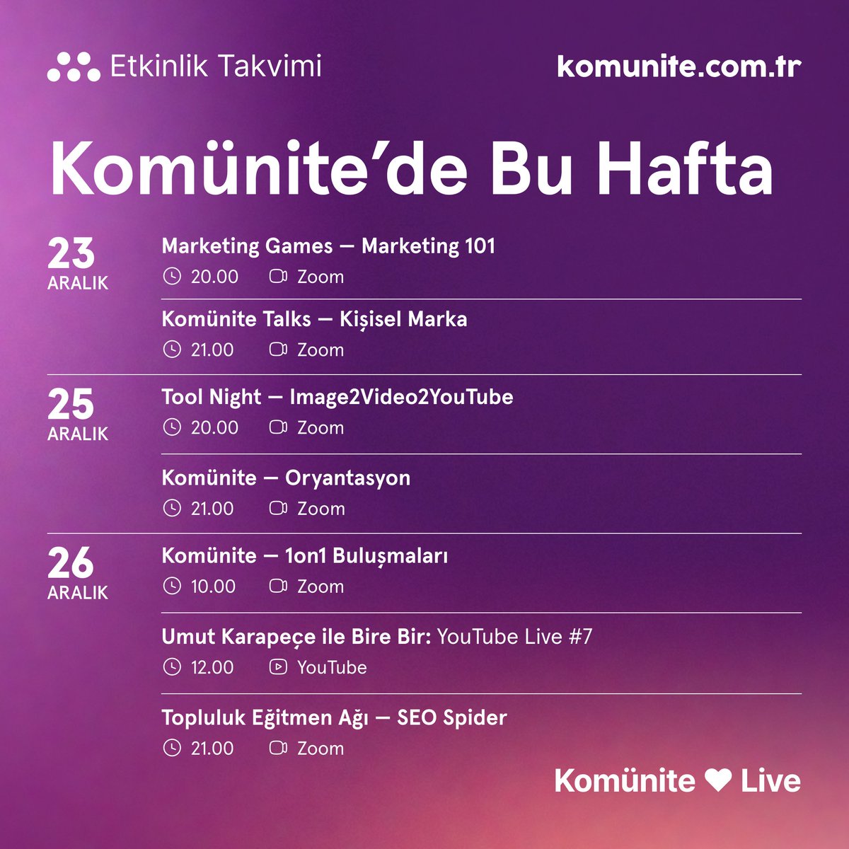 Komünite'de yılın son haftasında da tempo düşmüyor!

Komünite'de bu hafta:
• Marketing Games oturumunda Gaye Sülün (<a href="/gayeblog/">Gaye Sülün</a>) ile "Solo Girişimciler veya Mikro Girişimler için Marketing101" başlığını ele alıyoruz
• Komünite Talks'ta Gürsu Yaman'la (<a href="/gursupm/">Gürsu Yaman</a>) kişisel marka