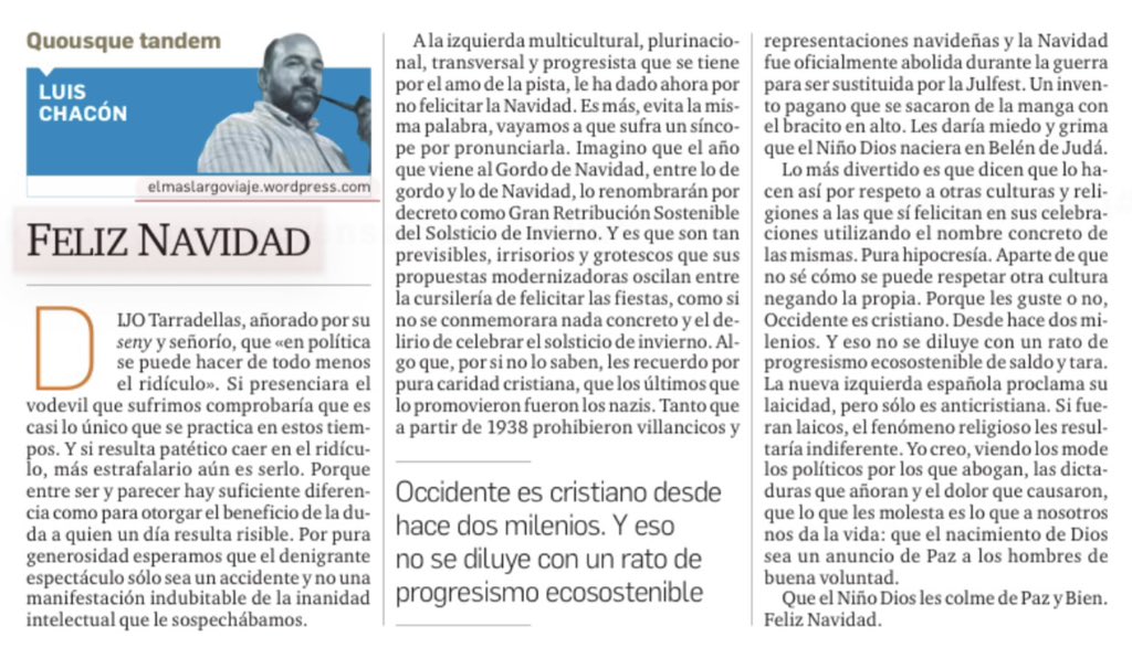 RicardoS2019's tweet photo. «FELIZ NAVIDAD»
“Lo que les molesta a los de las Felices Fiestas y el Solsticio de Invierno es lo que a nosotros nos da la vida: que el nacimiento de Dios sea un anuncio de Paz a los hombres de buena voluntad”

Extraordinaria la columna de @LuisGChacon en @diariosevilla
Léanla👇 https://t.co/ht8niq9DLt