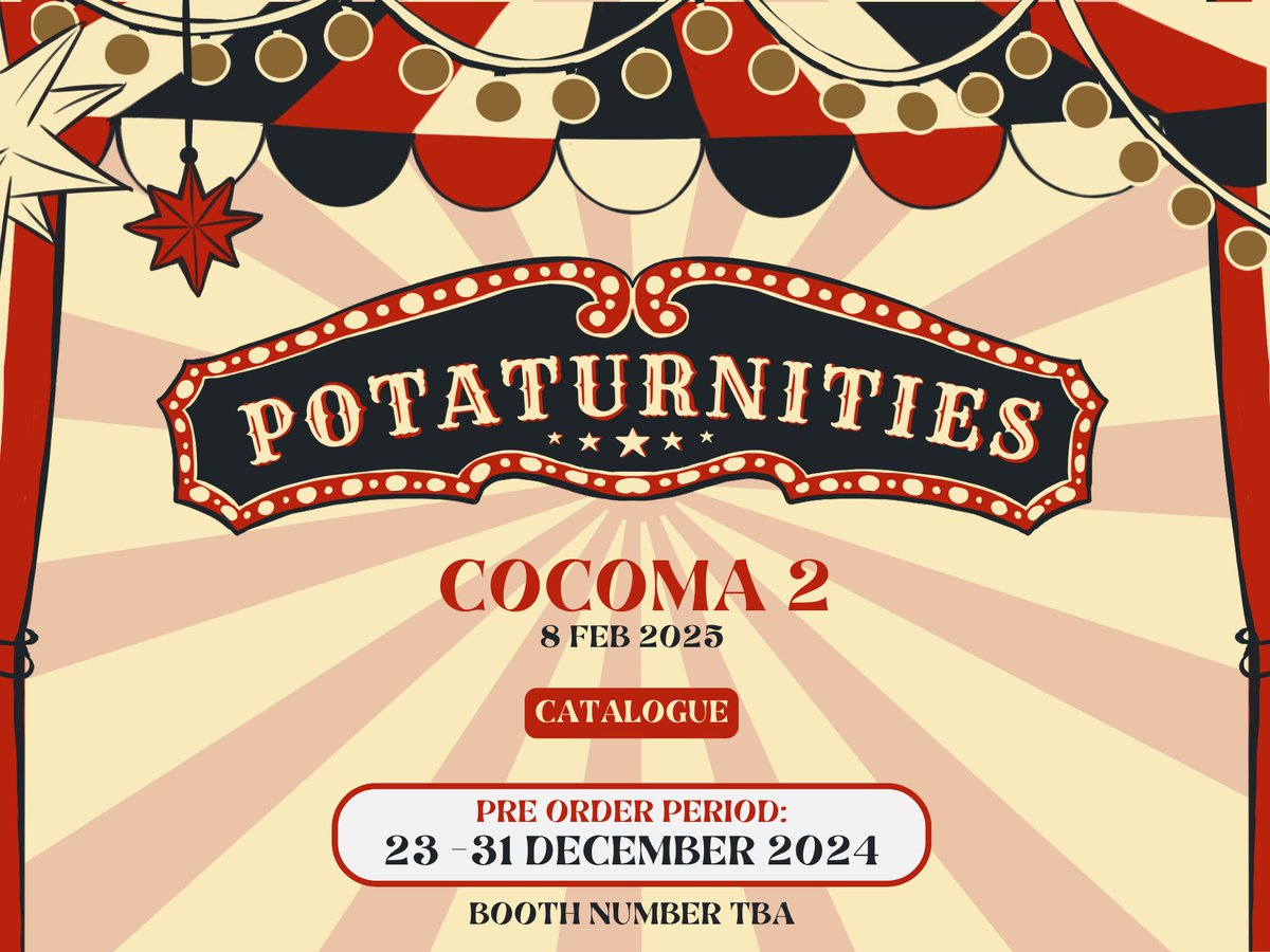 potaturnities's tweet photo. POTATURNITIES IS BACK!
Now, we are presenting ourselves in #COCOMA2025

Pre-order our merchandise to be picked up or be sent to your home ✨

DON'T MISS OUT 🎉
📅 23-31 December 2024
🔗 https://t.co/dth88Z02L6

[1/3]
#COCOMADAY2025CATALOGUE
#COCOMADAY2025 https://t.co/iZyHQweiLb