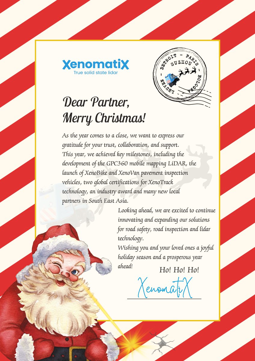 Wishing everyone a joyful holiday season and a prosperous 2025!

We look forward to continuing our journey of innovation and expanding our solutions for #roadsafety, #roadinspection, and #lidar #technology.

Ho! Ho! Ho! 

XenomatiX' #Leuven, #Detroit, #Suzhou, #Paris, #Bologna