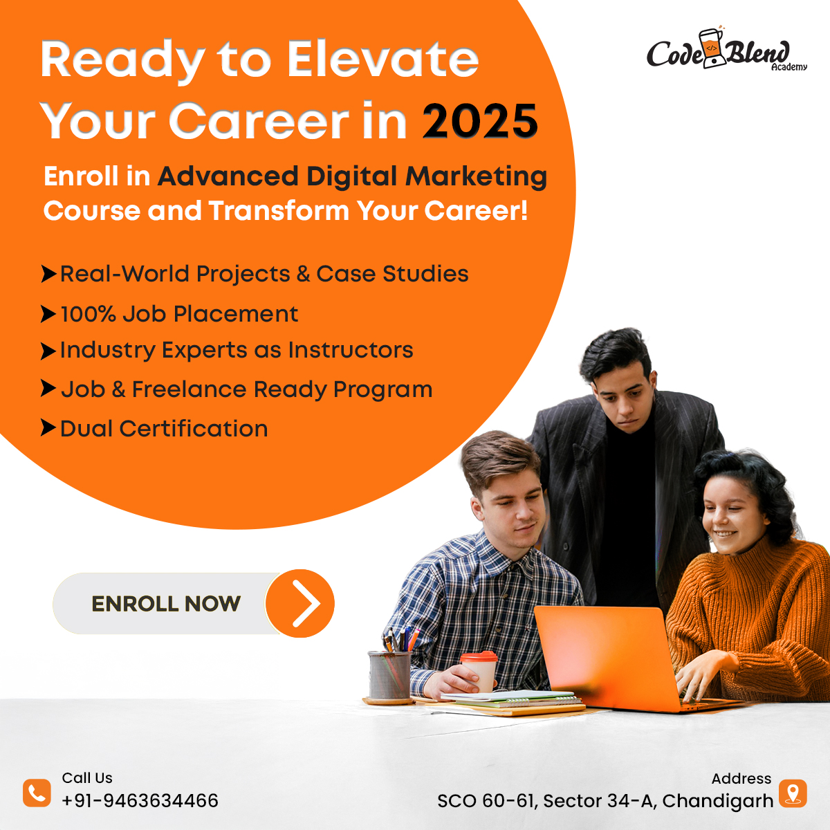 CodeblendA's tweet image. Ready to Level Up Your Career in 2025?
Join the Advanced Digital Marketing Course at Code Blend Academy and transform your future!
📍 Visit us: SCO 60-61, Sector 34-A, Chandigarh
📞 Call us: +91-9463634466
#CodeBlendAcademy #CBA #exploremore #enrollnow