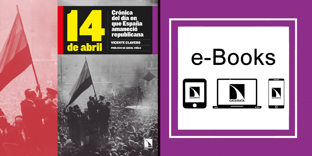'14 de abril. Crónica del día en que España amaneció republicana', de <a href="/vicente_clavero/">Vicente Clavero</a> Vicente Clavero. Prólogo de <a href="/angelvinashist/">Angel Viñas</a> Ángel Viñas. También en #eBook catarata.org/libro/14-de-ab…