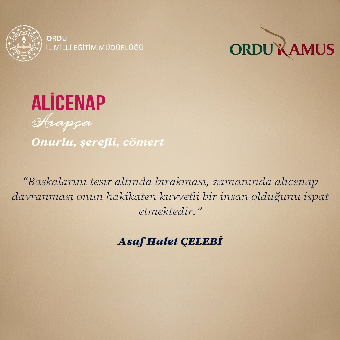 "Dilimizin Zenginlikleri Projesi"

📚Haftanın Kelimesi : "ALİCENAP"  

🗣️Bu kelimeyi hayatınıza nakşederek Türkçemizin engin zenginliğine bir renk de siz katabilirsiniz.

<a href="/tcmeb/">Millî Eğitim Bakanlığı</a> <a href="/Yusuf__Tekin/">Yusuf Tekin</a> <a href="/farukyelkenci/">Ömer Faruk Yelkenci</a> <a href="/h_ibrahim_topcu/">Halil İbrahim TOPÇU</a> <a href="/mfvargeloglu/">MEHMET FATİH VARGELOĞLU</a>