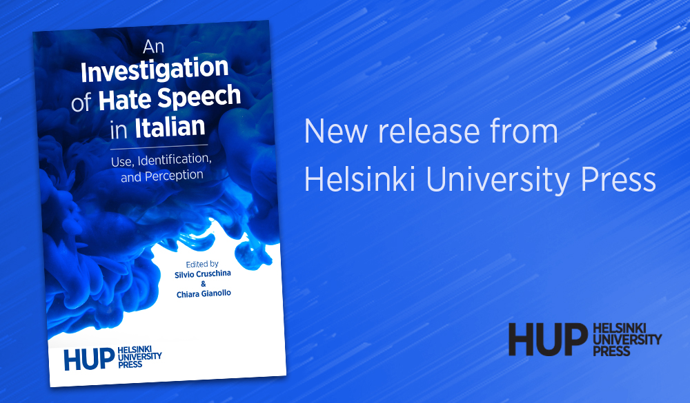 Helsinki University Press (@helsinkiupress) on Twitter photo Out now!
'An Investigation of Hate Speech in Italian', edited by <a href="/SilvioCruschina/">Silvio Cruschina</a> and Chiara Gianollo, analyses the common #linguistic characteristics of #hatespeech in different domains of communication.
The book is freely available in #openaccess at: doi.org/10.33134/HUP-27 Out now!
'An Investigation of Hate Speech in Italian', edited by <a href="/SilvioCruschina/">Silvio Cruschina</a> and Chiara Gianollo, analyses the common #linguistic characteristics of #hatespeech in different domains of communication.
The book is freely available in #openaccess at: doi.org/10.33134/HUP-27