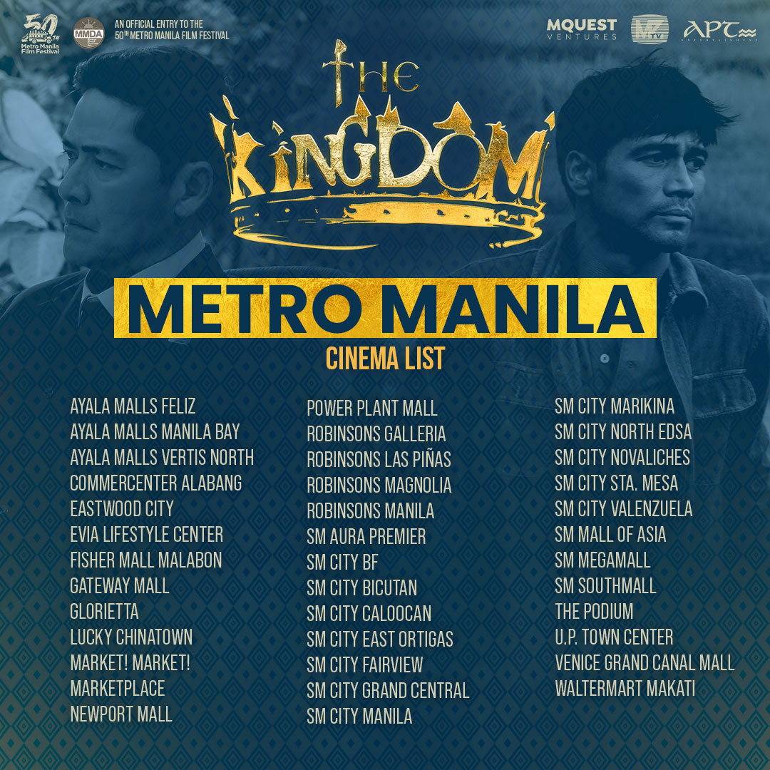 mquestventures's tweet photo. Saang parte ka man ng Pilipinas, makakanood ka ng #TheKingdom! Ito na ang listahan ng mga sinehan kung saan pwede kang manood. 

Get your tickets NOW at pasukin ang Kaharian ng Kalayaan! 👑 Magkita-kita tayo sa December 25!

#TheKingdomMMFF2024
#MQuestVentures
#APTEntertainment https://t.co/znhDsHWXmG