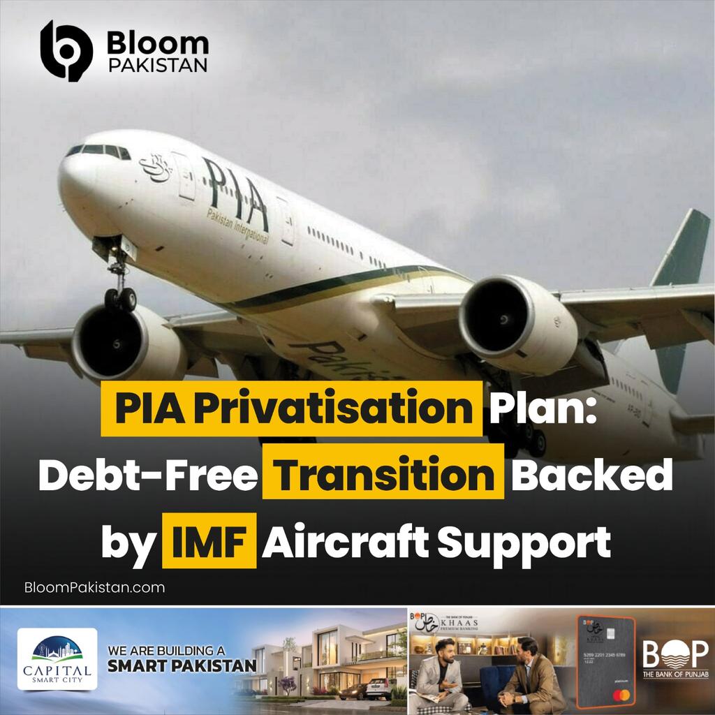 bloom_pakistan's tweet photo. IMF has agreed to significant concessions that address major challenges to the privatization of PIA.
#PIA #PrivatisationPlan #DebtFree #Transition #IMF #AirCraftSupport
https://t.co/XwIQGB80n4 https://t.co/7xGoNQs83f
