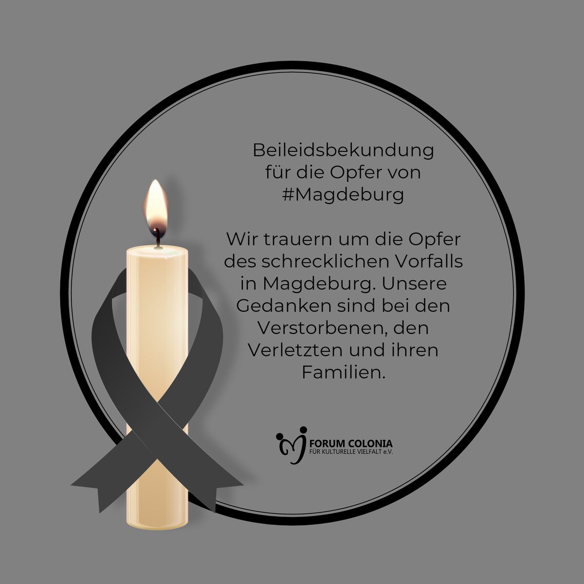 forumcolonia's tweet photo. Mit großer Bestürzung haben wir von dem tragischen Vorfall in Magdeburg erfahren. Unsere Gedanken sind bei den Opfern, ihren Familien und allen, die von diesem schrecklichen Ereignis betroffen sind. 🕊️💔

#Trauer #Zusammenhalt #Magdeburg #Solidarität #GemeinsamStark https://t.co/Qi5jn17ekF