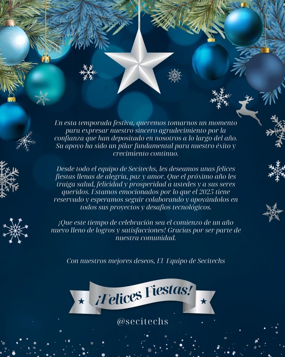 secitechs's tweet image. ¡Felices Fiestas y un Próspero Año Nuevo 2025 de parte de Secitechs!