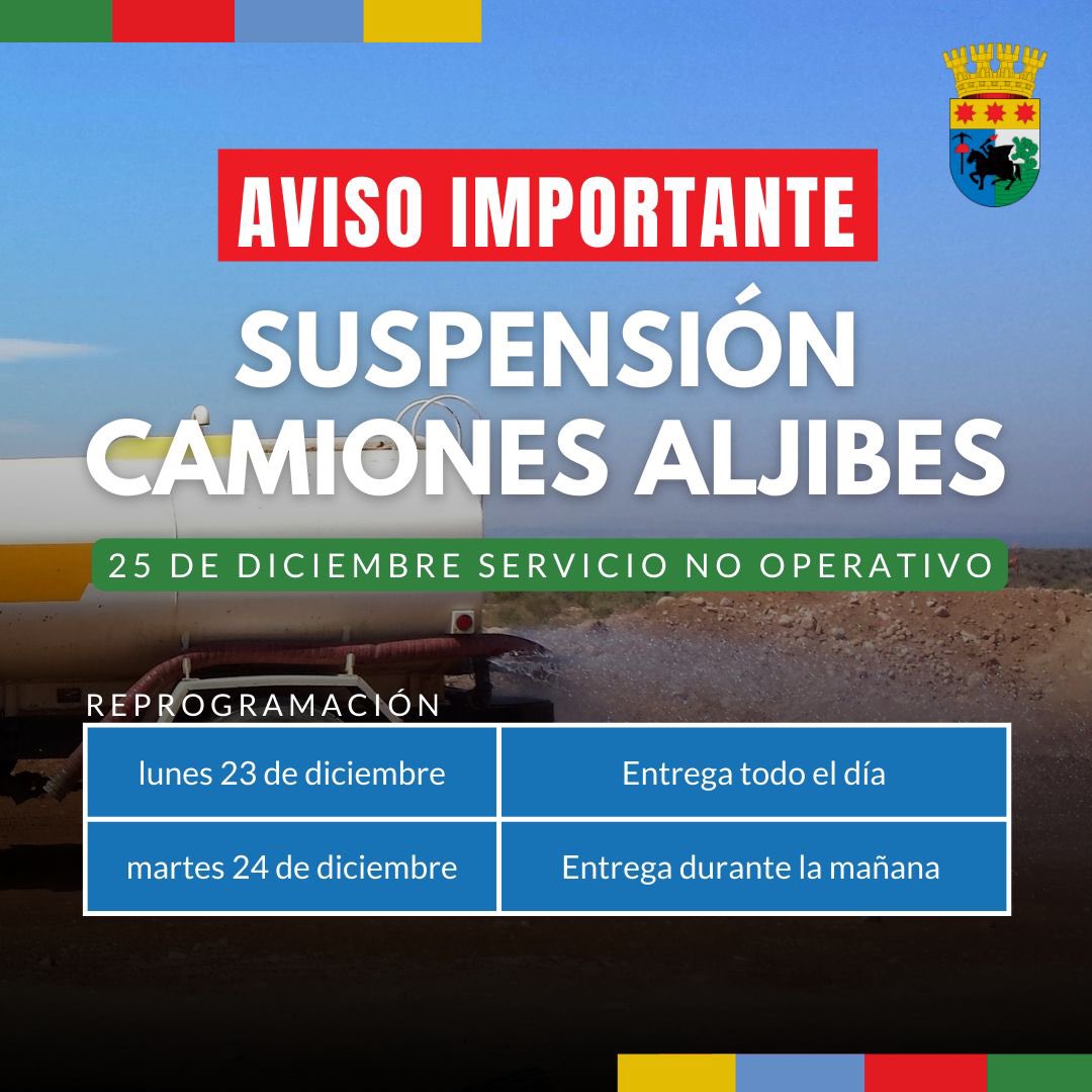 🚛💧 Aviso Importante: Entrega de Agua Potable

Este 25 de diciembre no se realizará reparto de agua con camiones aljibes. 🎄 

Para asegurar el servicio, la entrega se adelantará:

🗓️ Lunes 23: Todo el día
🗓️ Martes 24: Durante la mañana

Felices fiestas. 🎅✨
