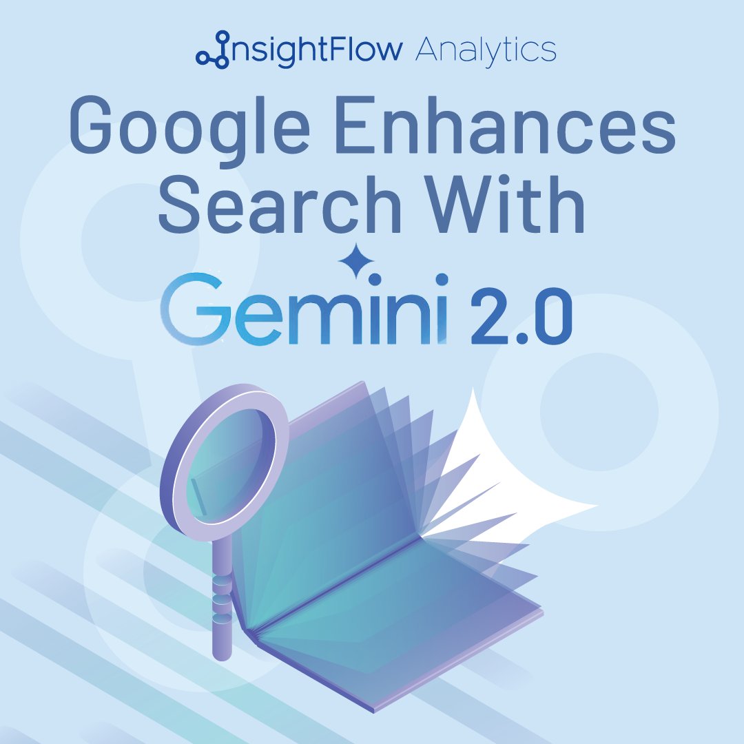 InsightFlowData's tweet photo. 🔍 Google is transforming search with new updates to the engine powered by its AI model, Gemini 2.0, set to roll out in early 2025.

⬇️ Here are the key updates to keep an eye out for: https://t.co/zONPhwTsgW