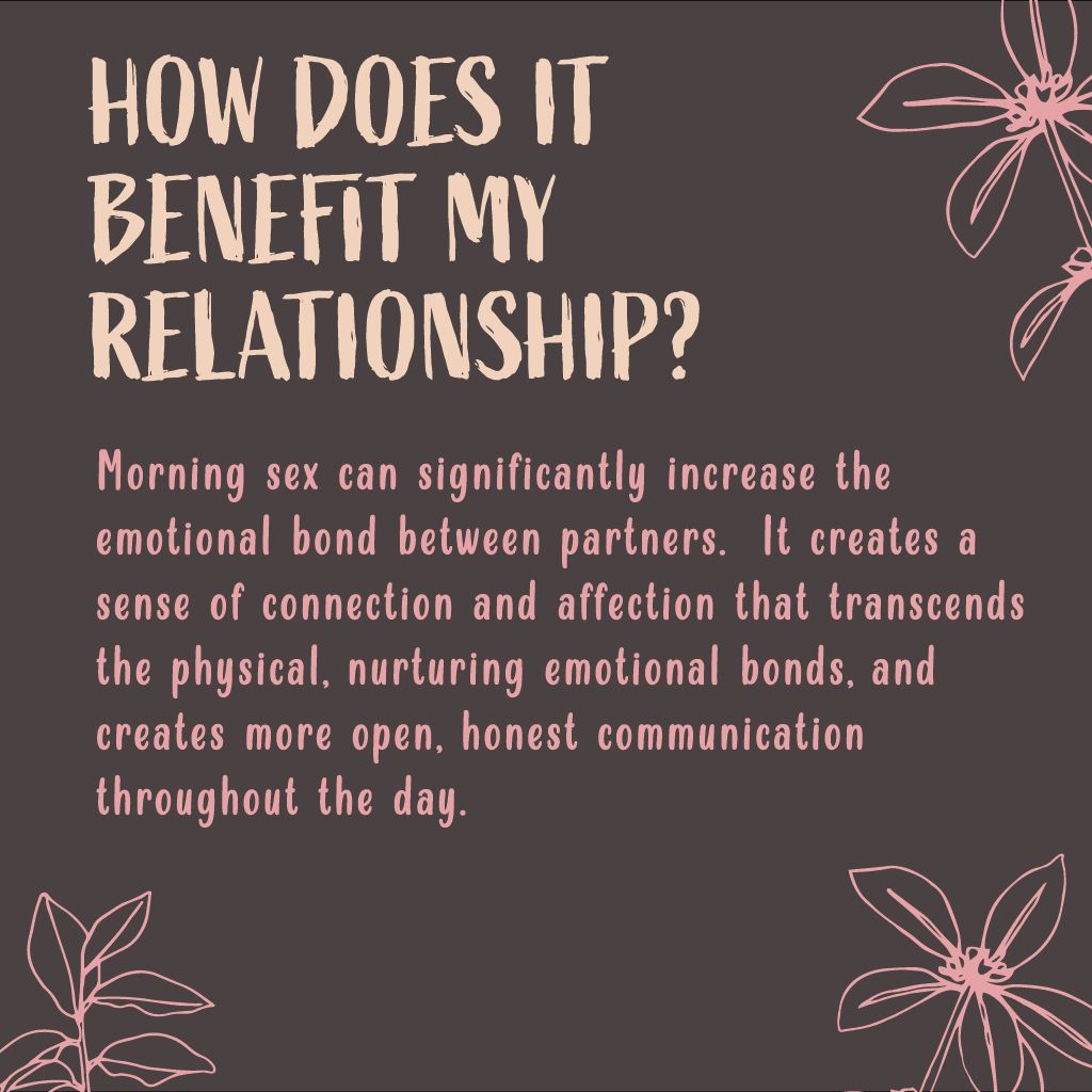 Experience the Benefits of Morning Connection and Why You Should Welcome It Fully! Morning intimacy offers unique advantages that can positively impact your day. Embrace these moments and enhance your well-being. #MorningBenefits #EmbraceIntimacy