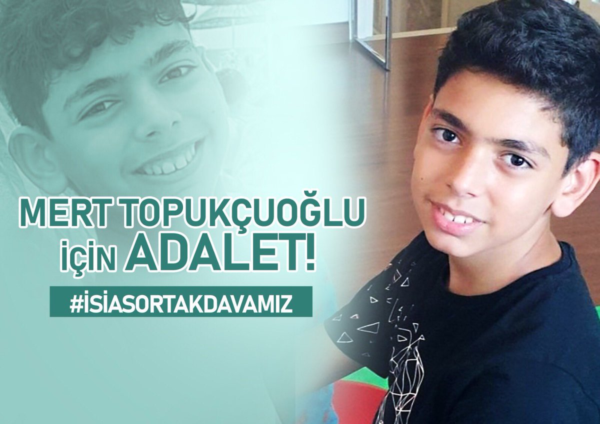 Mert için adalet! Yitip giden tüm hayatlar için adalet! #çocuklariçinadalet