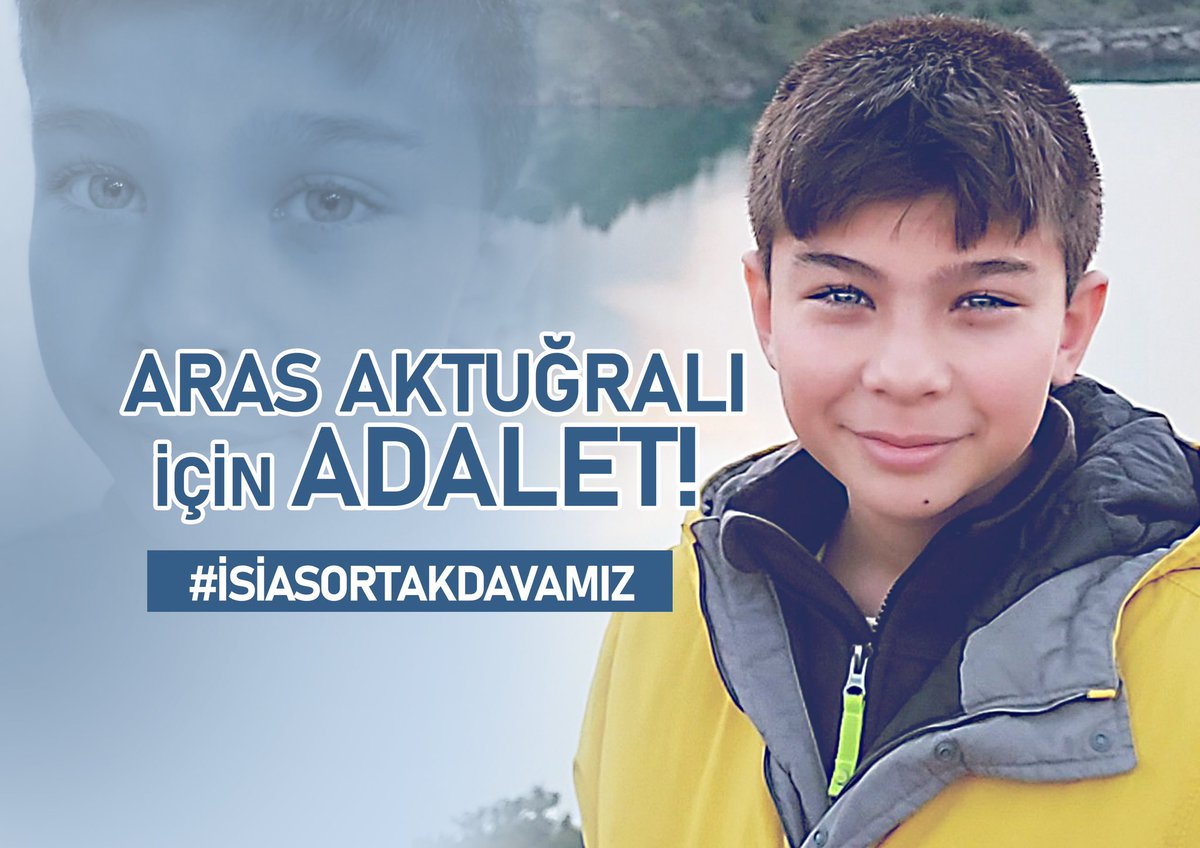 Aras için adalet! Yitip giden tüm hayatlar için adalet! #çocuklariçinadalet