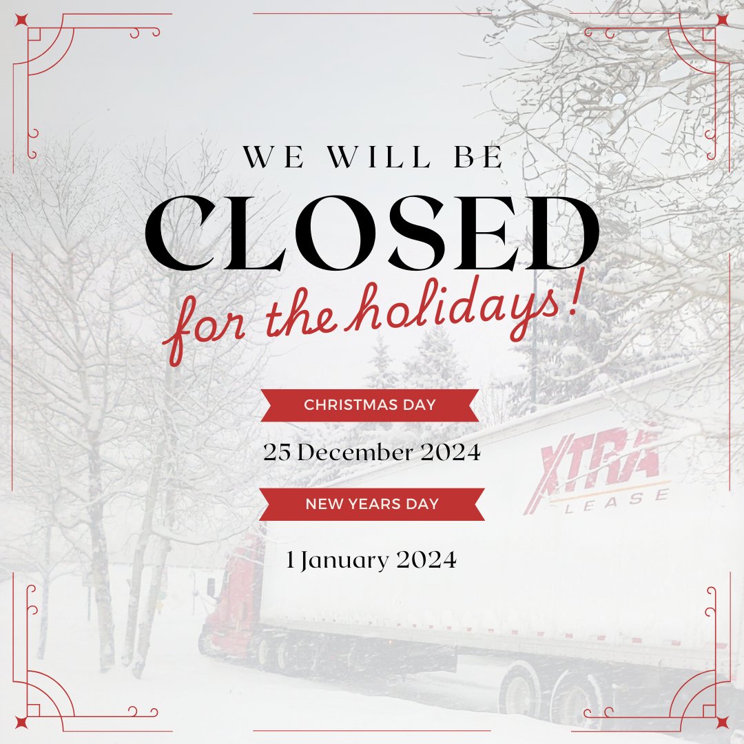 All XTRA Lease locations will be closed for Christmas Day and New Years Day to allow our employees to spend time with their families.