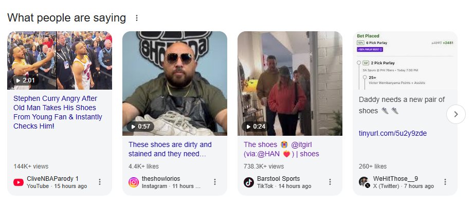 Why hasn't Google figured out better targeting for "what people are saying" yet.  The search "shoes" and we have someone stealing shoes (from a parody channel no less), someone deliberately dirtying and cleaning shoes, funny shoe barcrawl from Barstool Sports, and sports betting.