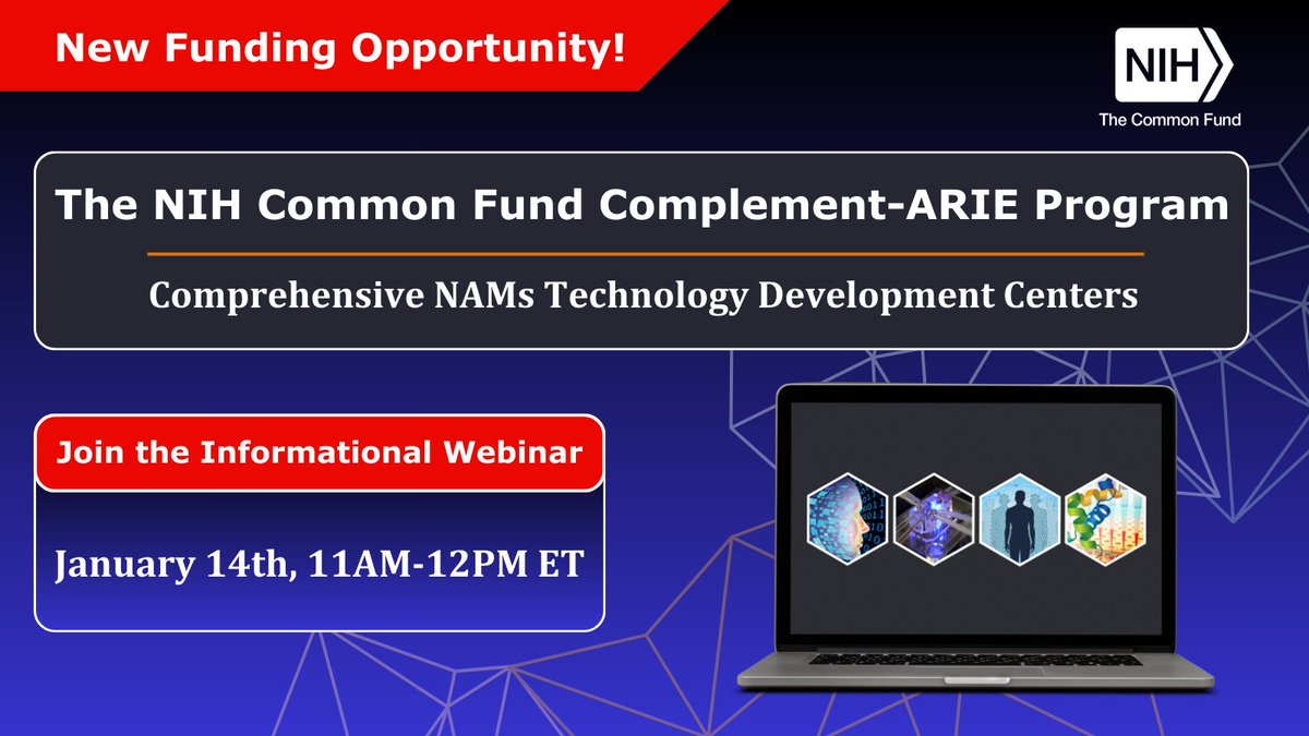 NIH_CommonFund's tweet photo. Are you a #NAMs researcher looking to be on the cutting edge of your field? Learn about the new #ComplementARIE #FundingOpportunity for #TechDev at the informational webinar on 1/14 at 11am ET: https://t.co/wTqiRS6r2y https://t.co/kAwlF66p9V