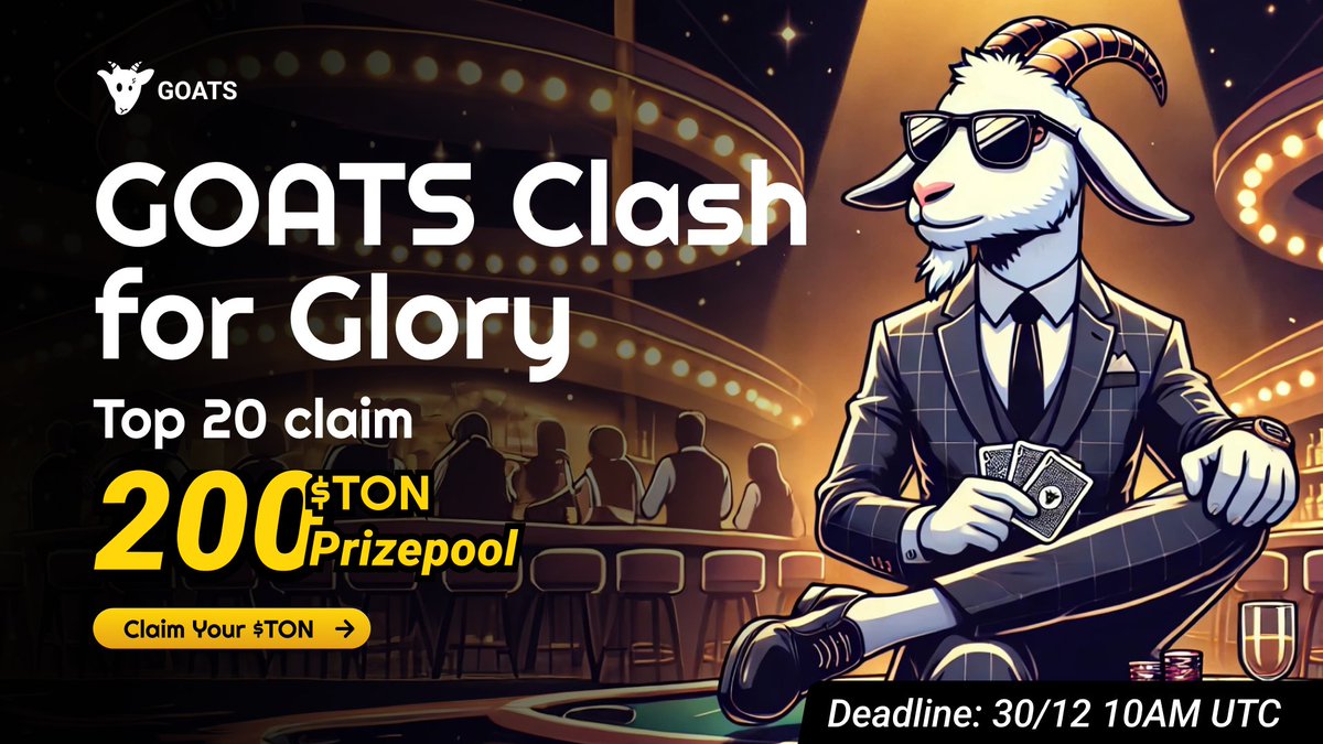GOATS_immortal's tweet photo. GOATS NEW EVENT: CLASH FOR GLORY ♠️♣️♥️♦️

Ready to stack your wins? 💰 Jump into the Card Clash mini-game and put your luck to the test! Players who draw a card equal to or higher than 8 will receive a Lucky Box packed with points. These points are your ticket to climbing the leaderboard.

PRIZE:
Total Reward pool: 200 $TON
🏆 1st Place: 80 $TON
🥈 2nd Place: 50 $TON
🥉 3rd Place: 25 $TON
Top 10: 5 $TON

HOW TO ENTER
1️⃣ Join GOATS: https://t.co/z7eS2b7s2h
2️⃣Play GOATS Card Clash mini-game.
3⃣Earn a Lucky Box for every card you draw that’s 8 or higher.

The more you play and hit those high-value cards, the more Lucky Boxes you earn—and the higher your chance of dominating the board!