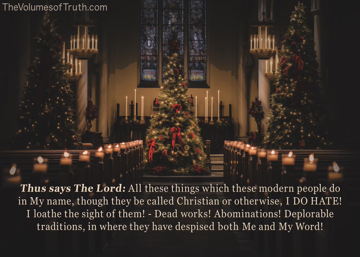 TheTimeHasCome7's tweet photo. βΆ Video: https://t.co/y4EJk0RZVq
π Excerpt from "Deplorable Traditions": https://t.co/NrJVOt94V5
#Christmas #Holidays #idolatry #xmas #easter #Halloween #materialism #pagan #abomination #rebuke #churches #anotherjesus #traditions #FalseDoctrines #TheVolumesofTruth https://t.co/7115UpnALs