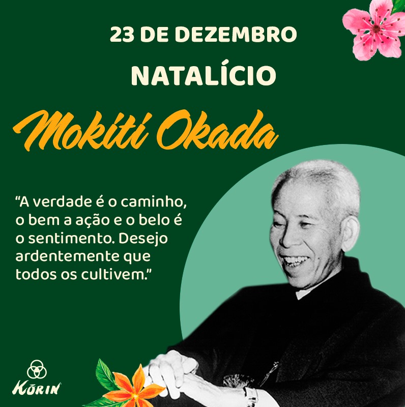 KorinAlimentos's tweet photo. Hoje, 23 de dezembro, celebramos o Natalício de Mokiti Okada (Meishu-Sama, Japão, 1882-1955), criador do método da Agricultura Natural seguido pela Korin. Desejamos a todos os nossos seguidores e consumidores um natalício com muita SAÚDE e FELICIDADE! https://t.co/o0yd7tfCRB