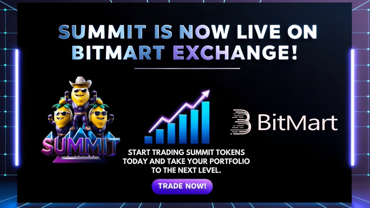 summitofficial2's tweet photo. π Big News! Summit is LIVE on BitMart Exchange!
Start trading $SUMMIT today and take your portfolio to the next level. π
π Donβt miss this opportunity to trade on one of the top crypto platforms!
π Explore more: https://t.co/KjfNQiYgUC
#SummitOnBitMart #CryptoTrading #SummitCrypto #BitMart #UniteToEarn