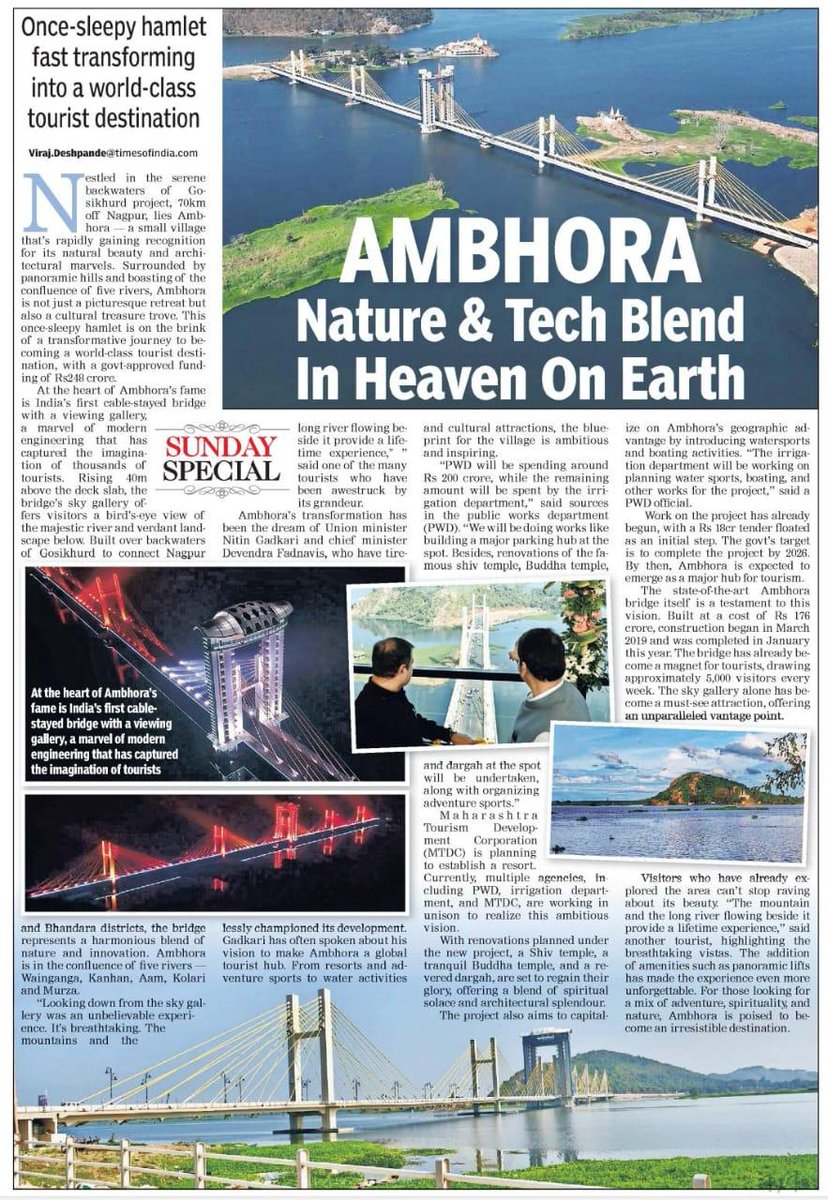 TheMahaIndex's tweet photo. Experience heaven on Earth at Ambhora! 🌅

Ambhora : Where nature meets innovation in Maharashtra's backwaters. 

Now all set to emerge as India's next big tourism marvel.

📍 Located: 70km from Nagpur
#IncredibleIndia 

CROWN JEWEL
India's first cable-stayed bridge with a viewing gallery!
• Cost: Rs 178 crore
• Completed: January 2024
• Sky gallery: 40m above water
• Breathtaking panoramic views
• 5,000+ visitors weekly

NATURAL PARADISE
Nestled at the confluence of 5 rivers:
• Wainganga
• Kanhan
• Aam
• Kolari
• Marga
Surrounded by panoramic hills & serene backwaters of Gosikhurd project.

UPCOMING DEVELOPMENTS
Rs 200 crore sanctioned for:
• Marine parking hub
• Adventure sports facilities
• Water sports complex
• Boating activities
• Cultural preservation

SPIRITUAL & CULTURAL HERITAGE
Ongoing restoration projects:
• Ancient Shiv temple
• Famous Buddhist temple
• Historic dargah
Blending spirituality with modern tourism.

 THE FUTURE
Vision 2025: Ambhora is set to become a complete tourism package offering:
• Adventure sports
• Spiritual tourism
• Cultural experiences
• Water activities
• Nature retreats
