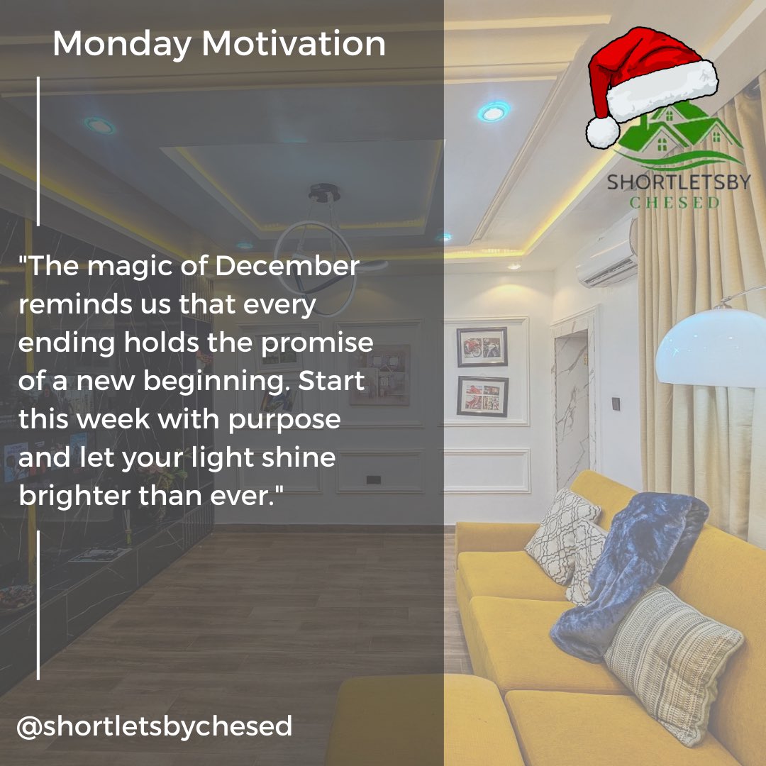 chesedshortlets's tweet image. December is here, bringing with it the promise of new beginnings! Start your week with purpose and let your light shine as bright as the holiday season. Embrace the magic of today and make this month one to remember. 

#mondaymotivation #shortletsbychesed #decembervibes