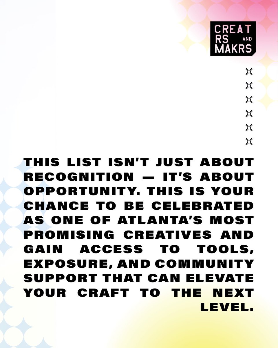 🚨 Introducing the Creators and Makers List 🚨
We’re shining a spotlight on Atlanta’s most promising up-and-coming creatives

This is YOUR chance to be recognized, head to our IG account for more info🏡