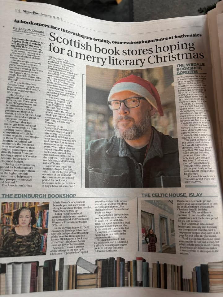 Booksellers Association (@babooksellers) on Twitter photo Scottish bookshops hoping for a merry literary Christmas.
Featuring <a href="/WedaleBookshop/">The Wedale Bookshop</a>, <a href="/EdinBookshop/">The Edinburgh Bookshop</a> and <a href="/TheCelticHouse/">The Celtic House</a>
#ChooseBookshops
📷: The Wedale Bookshop, in yesterday's <a href="/Sunday_Post/">The Sunday Post</a> Scottish bookshops hoping for a merry literary Christmas.
Featuring <a href="/WedaleBookshop/">The Wedale Bookshop</a>, <a href="/EdinBookshop/">The Edinburgh Bookshop</a> and <a href="/TheCelticHouse/">The Celtic House</a>
#ChooseBookshops
📷: The Wedale Bookshop, in yesterday's <a href="/Sunday_Post/">The Sunday Post</a>