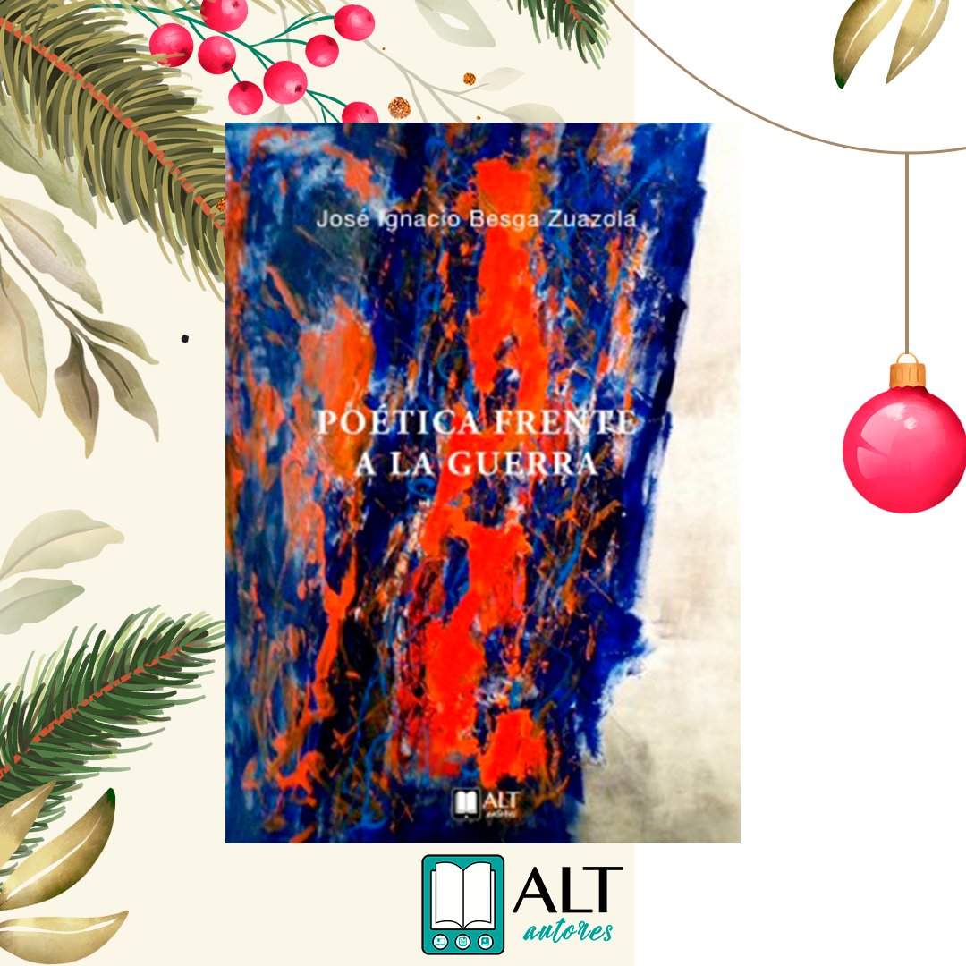 💯Regalá #ALTautores éstas navidades
Una opción de nuestros #ALT2024 es el libro de #JoseIgnacioBesgaZuazola.
💸Aquí más información: altautores.com/editorial/poet…

#librosrecomendados #bookinstagrammer 
#librosnavideños🎄🎅