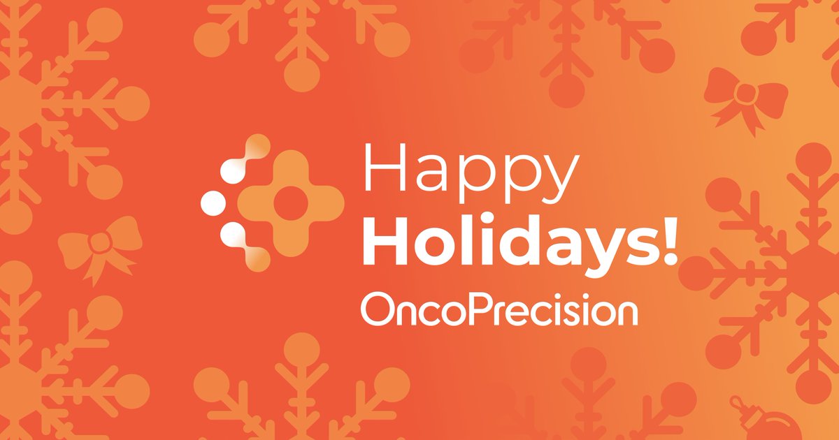 Happy Holidays from the OncoPrecision Team!