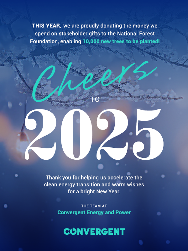 Convergent Energy and Power (@convergentep) on Twitter photo Thank you for helping us accelerate the #CleanEnergyTransition through #EnergyStorage and cheers to 2025!
To celebrate, we're donating the money we typically spend on stakeholder gifts to <a href="/NationalForests/">National Forest Fdn.</a>, enabling 10,000 new trees to be planted. 🌲 Thank you for helping us accelerate the #CleanEnergyTransition through #EnergyStorage and cheers to 2025!
To celebrate, we're donating the money we typically spend on stakeholder gifts to <a href="/NationalForests/">National Forest Fdn.</a>, enabling 10,000 new trees to be planted. 🌲