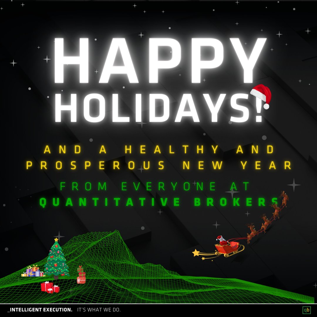 Happy Holidays from Quantitative Brokers! 🎊

Thank you for your continued support and collaboration. Wishing you and your loved ones a joyful holiday season and a prosperous New Year.

#TeamQB #2025 #HappyHoliday