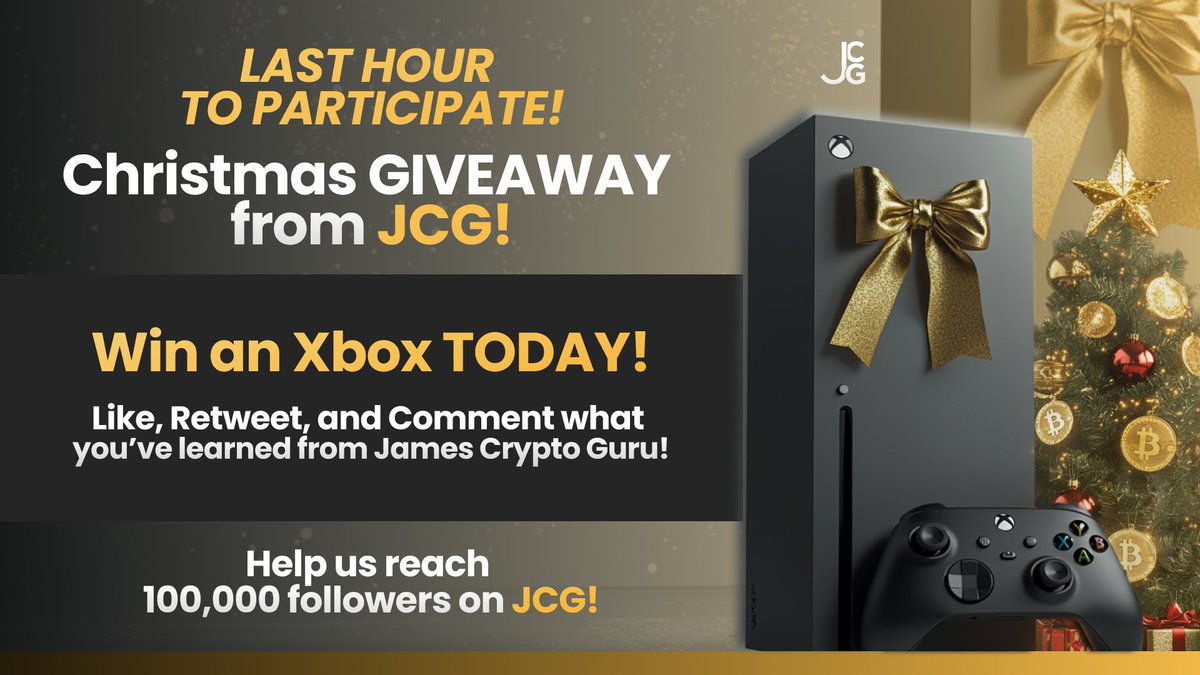 LAST HOUR LEFT FOR THE XBOX CHRISTMAS GIVEAWAY FROM JCG! 🎄 

Win XBOX for Christmas! 🎅

Celebrate the season and help JCG reach 100K followers!   

TO WIN: 
•⁠  ⁠Like this post below 👇
•⁠  ⁠Retweet  🔁
•⁠  ⁠Comment what you’ve learned from James Crypto Guru!   

Let’s