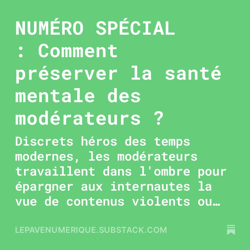 PaveNumerique's tweet image. NUMÉRO SPÉCIAL : Comment préserver la santé mentale des modérateurs ?
Qui protège les protecteurs, ces travailleurs de l'ombre qui voient et entendent les pires horreurs pour nous en préserver ?
Un article long format pour nos abonnés Premium.
lepavenumerique.substack.com/p/numero-speci…