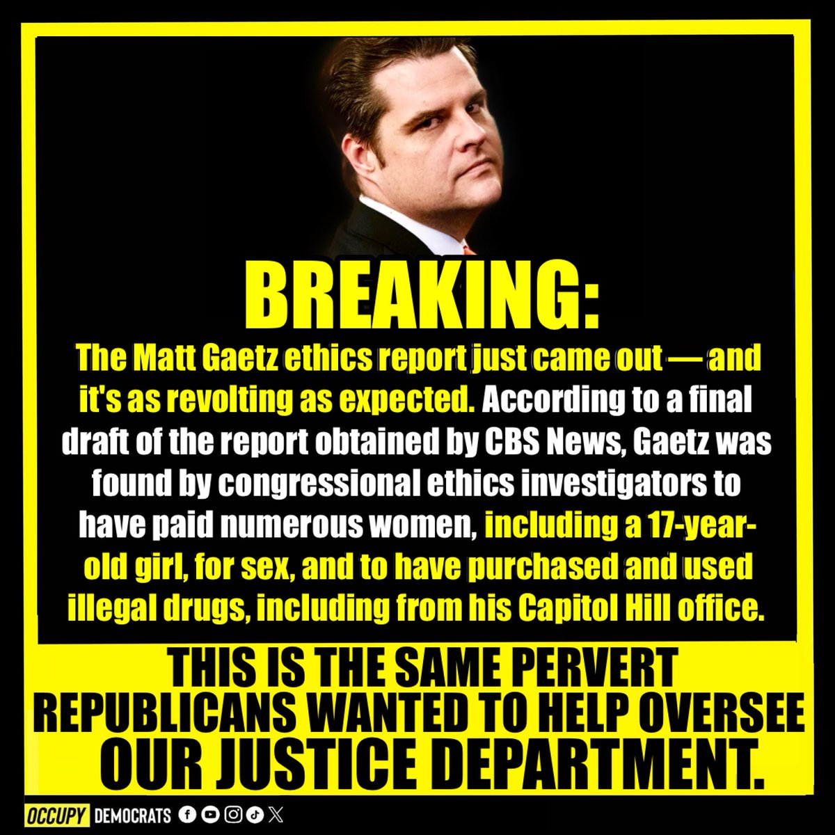 LOCK HIM UP! Hit the ❤️ and retweet if you are agree! Follow us 👉@occupydemocrats @poptivism_‼️ #MattGaetz #MattGaetzIsAPedo #HouseEthicsCommittee #Trump #TrumpIsUnfitForOffice #TrumpIsGoingDown #DonaldTrump #DonaldTrumpIsAFelon