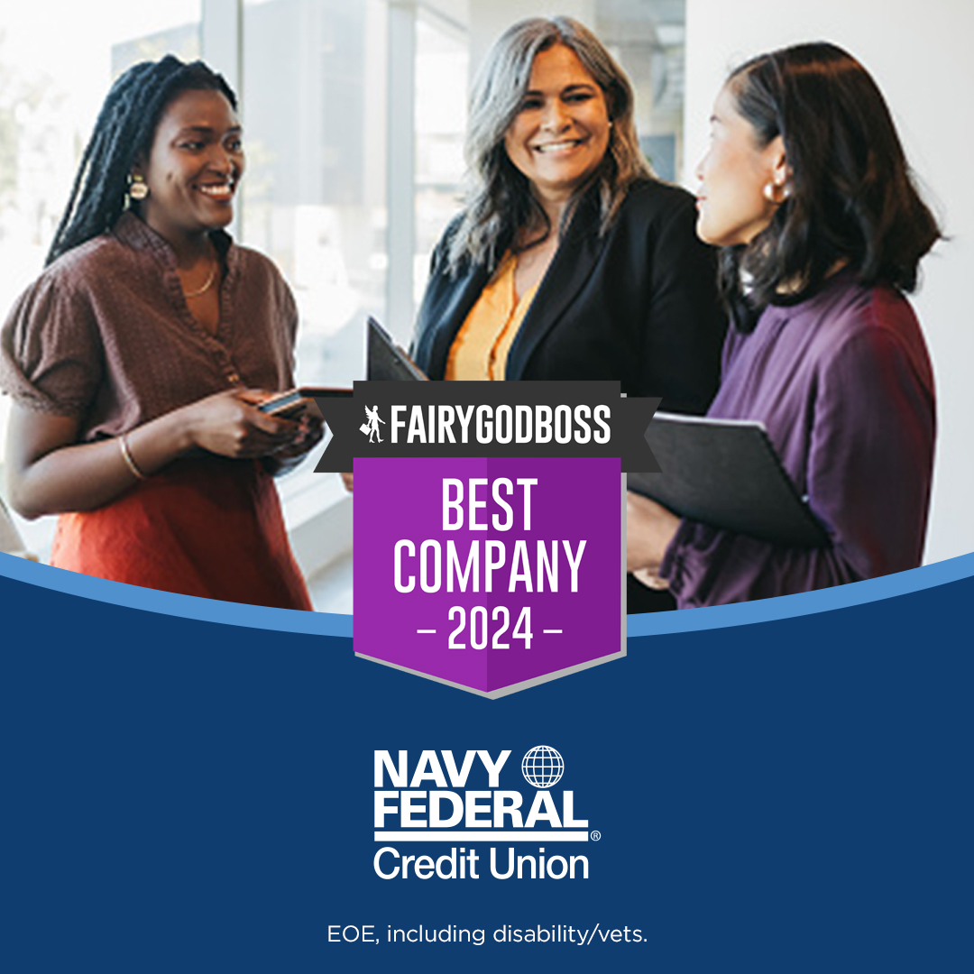 Another year on Fairygodboss’s annual list for Best Finances Companies for Women and Best Companies for Women Overall! Thanks to the incredible women of Navy Federal who trust in us and helped us earn this recognition.