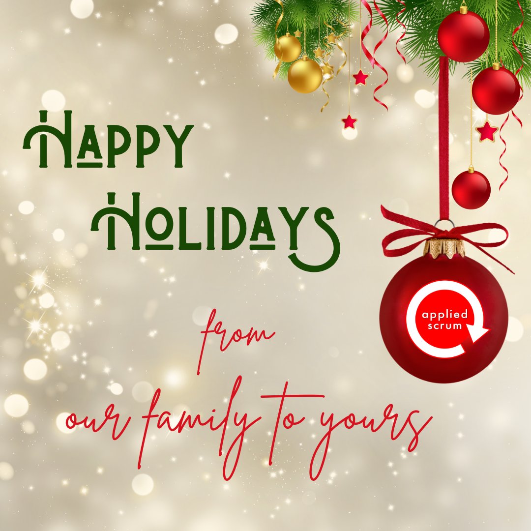 From the Applied Scrum family, we hope you all have a very merry &amp; bright holiday season! 🎄