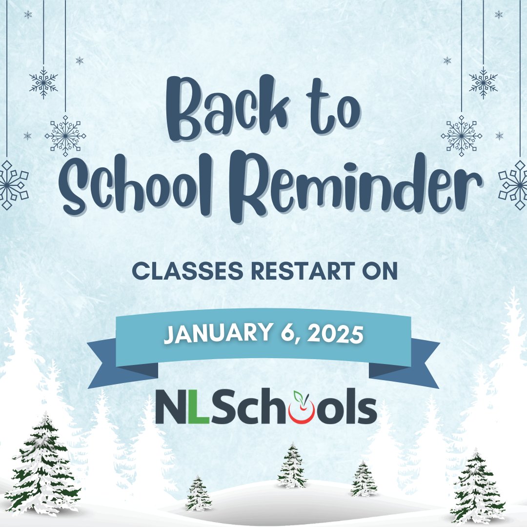 NLSchoolsCA's tweet photo. Friendly reminder that schools open and classes begin tomorrow, January 6, 2025. https://t.co/10mZhBJK02